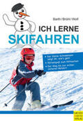Barth / Brühl / Wolf |  Ich lerne Skifahren | Buch |  Sack Fachmedien