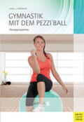 Jordan / Hillebrecht |  Gymnastik mit dem Pezzi®ball | Buch |  Sack Fachmedien