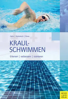 Hahn / Markatsch / Strass | Kraulschwimmen | Buch | 978-3-89899-826-0 | www.sack.de