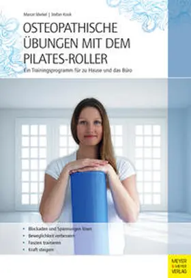 Merkel / Kosik | Osteopathische Übungen mit dem Pilates-Roller | Buch | 978-3-89899-863-5 | www.sack.de