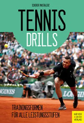 Scherer / Mastalerz | Tennisdrills | Buch | 978-3-89899-923-6 | www.sack.de