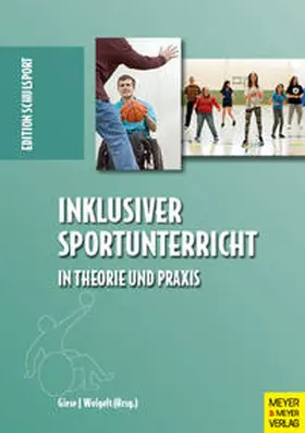 Giese / Weigelt |  Inklusiver Sportunterricht in Theorie und Praxis | Buch |  Sack Fachmedien
