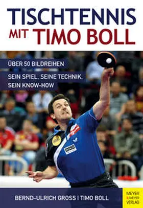 Groß / Boll | Tischtennis mit Timo Boll | Buch | 978-3-89899-998-4 | www.sack.de