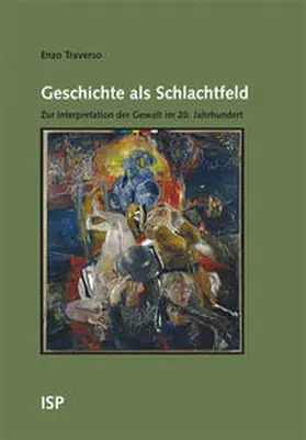 Traverso |  Geschichte als Schlachtfeld | Buch |  Sack Fachmedien
