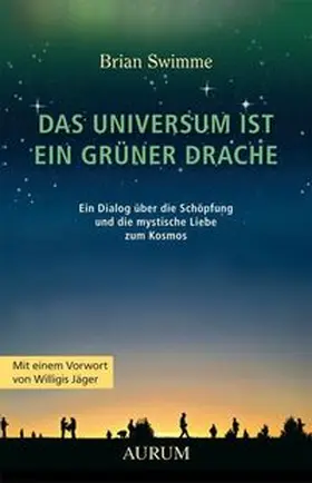 Swimme |  Das Universum ist ein grüner Drache | Buch |  Sack Fachmedien
