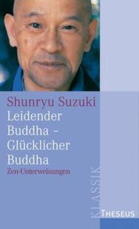 Suzuki |  Leidender Buddha - Glücklicher Buddha | Buch |  Sack Fachmedien