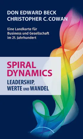 Beck / Cowan / Stiftung Authentisch Führen |  Spiral Dynamics | eBook | Sack Fachmedien