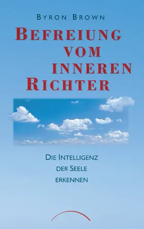 Brown |  Befreiung vom inneren Richter | eBook | Sack Fachmedien