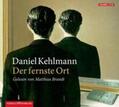 Kehlmann |  Kehlmann, D: Der fernste Ort/3 CDs | Sonstiges |  Sack Fachmedien