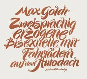 Goldt |  Zweisprachig erzogene Bisexuelle mit Fahrrädern auf dem Autodach | Sonstiges |  Sack Fachmedien