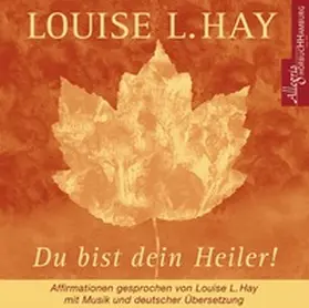 Hay |  Du bist dein Heiler. CD | Sonstiges |  Sack Fachmedien