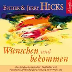 Hicks |  Wünschen und bekommen | Sonstiges |  Sack Fachmedien