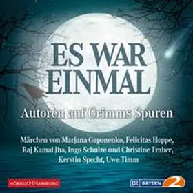 Timm / Gaponenko / Schulze |  Es war einmal - Autoren auf Grimms Spuren | Sonstiges |  Sack Fachmedien