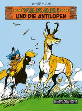 Derib / Jobin / Job, i. e. Jobin |  Yakari 23. Yakari und die Antilopen | Buch |  Sack Fachmedien
