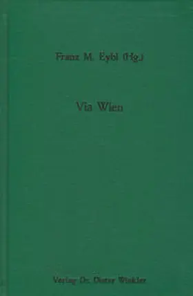 Eybl |  Via Wien: Musik, Literatur und Aufklärungskultur im europäischen Austausch | Buch |  Sack Fachmedien
