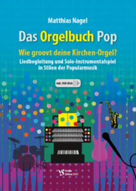 Nagel |  Das Orgelbuch Pop | Buch |  Sack Fachmedien