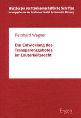 Wagner |  Wagner, R: Entwicklung des Transparenzgebotes | Buch |  Sack Fachmedien