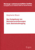 Braun |  Die Fortgeltung von Betriebsvereinbarungen beim Betriebsübergang | Buch |  Sack Fachmedien