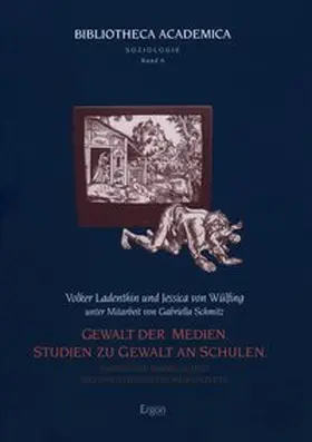 Ladenthin / Wülfing |  Gewalt der Medien. Studien zu Gewalt an Schulen | Buch |  Sack Fachmedien