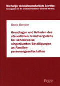 Bender |  Bender, B: Grundlagen und Kriterien des steuerlichen Fremdve | Buch |  Sack Fachmedien