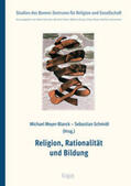 Meyer-Blanck / Schmidt |  Religion, Rationalität und Bildung | Buch |  Sack Fachmedien