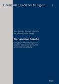 Gründer / Schetsche / Schmied-Knittel |  Der andere Glaube | Buch |  Sack Fachmedien