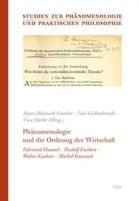 Gander / Goldschmidt / Dathe |  Phänomenologie und die Ordnung der Wirtschaft | Buch |  Sack Fachmedien