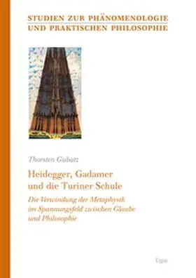 Gubatz |  Heidegger, Gadamer und die Turiner Schule | Buch |  Sack Fachmedien
