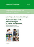 Walper / Wendt |  Partnerschaften und die Beziehungen zu Eltern und Kindern | Buch |  Sack Fachmedien