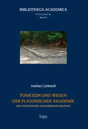 Lischewski |  Funktion und Wesen der platonischen Akademie | Buch |  Sack Fachmedien