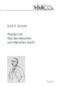 Geissler |  Theodor Litt: Was den Menschen zum Menschen macht | Buch |  Sack Fachmedien