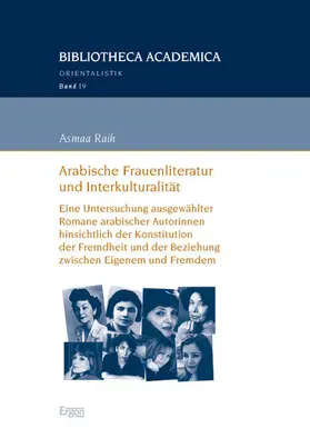 Raih |  Arabische Frauenliteratur und Interkulturalität | Buch |  Sack Fachmedien