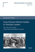 Maier |  Cross-Channel Oriental Studies in Victorian London | Buch |  Sack Fachmedien