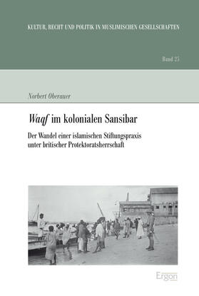 Oberauer | Waqf im kolonialen Sansibar | Buch | 978-3-89913-938-9 | sack.de