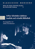 Aurnhammer |  Arthur Schnitzlers Lektüren: Leseliste und virtuelle Bibliothek | Buch |  Sack Fachmedien