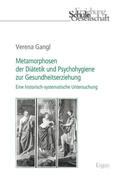 Gangl |  Gangl, V: Metamorphosen der Diätetik | Buch |  Sack Fachmedien