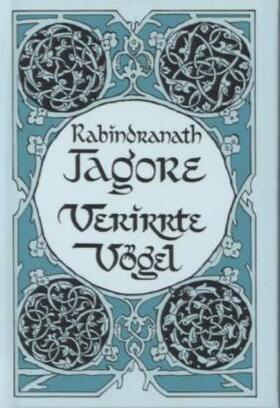 Tagore |  Verirrte Vögel | Buch |  Sack Fachmedien