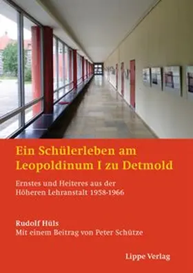 Hüls |  Ein Schülerleben am Leopoldinum I zu Detmold | Buch |  Sack Fachmedien