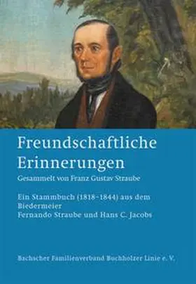 Jacobs / Straube |  Freundschaftliche Erinnerungen | Buch |  Sack Fachmedien