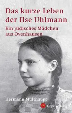 Multhaupt |  Das kurze Leben der Ilse Uhlmann | Buch |  Sack Fachmedien