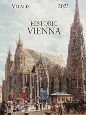 Alt / Frank |  Historic Vienna 2021 | Sonstiges |  Sack Fachmedien