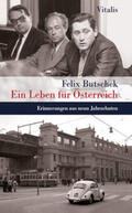 Butschek |  Ein Leben für Österreich | Buch |  Sack Fachmedien