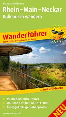 Troßmann |  Rhein - Main - Neckar, Kulinarisch Wandern | Buch |  Sack Fachmedien