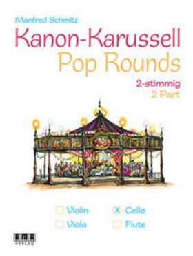 Schmitz |  Kanon-Karussell - Pop Rounds (2 stimmig) | Buch |  Sack Fachmedien
