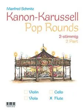 Schmitz |  Kanon-Karussell - Pop Rounds (2 stimmig) | Buch |  Sack Fachmedien