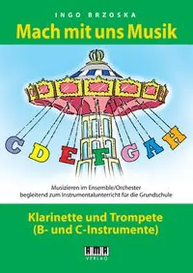 Brzoska |  Mach mit uns Musik. 6: Klarinette/Trompete | Buch |  Sack Fachmedien