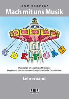 Brzoska |  Mach mit uns Musik. Lehrerband | Buch |  Sack Fachmedien
