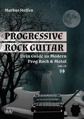 Steffen |  Progressive Rock Guitar | Buch |  Sack Fachmedien