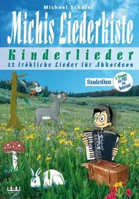 Schäfer |  Michis Liederkiste: Kinderlieder für Akkordeon (Standardbass) | Buch |  Sack Fachmedien