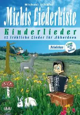 Schäfer |  Michis Liederkiste: Kinderlieder für Akkordeon (Melodiebass) | Buch |  Sack Fachmedien